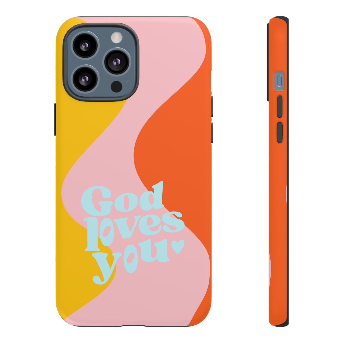 God Loves You Phone Case