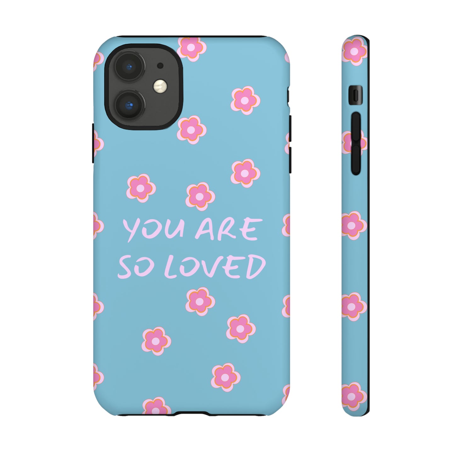 You Are So Loved Phone Case