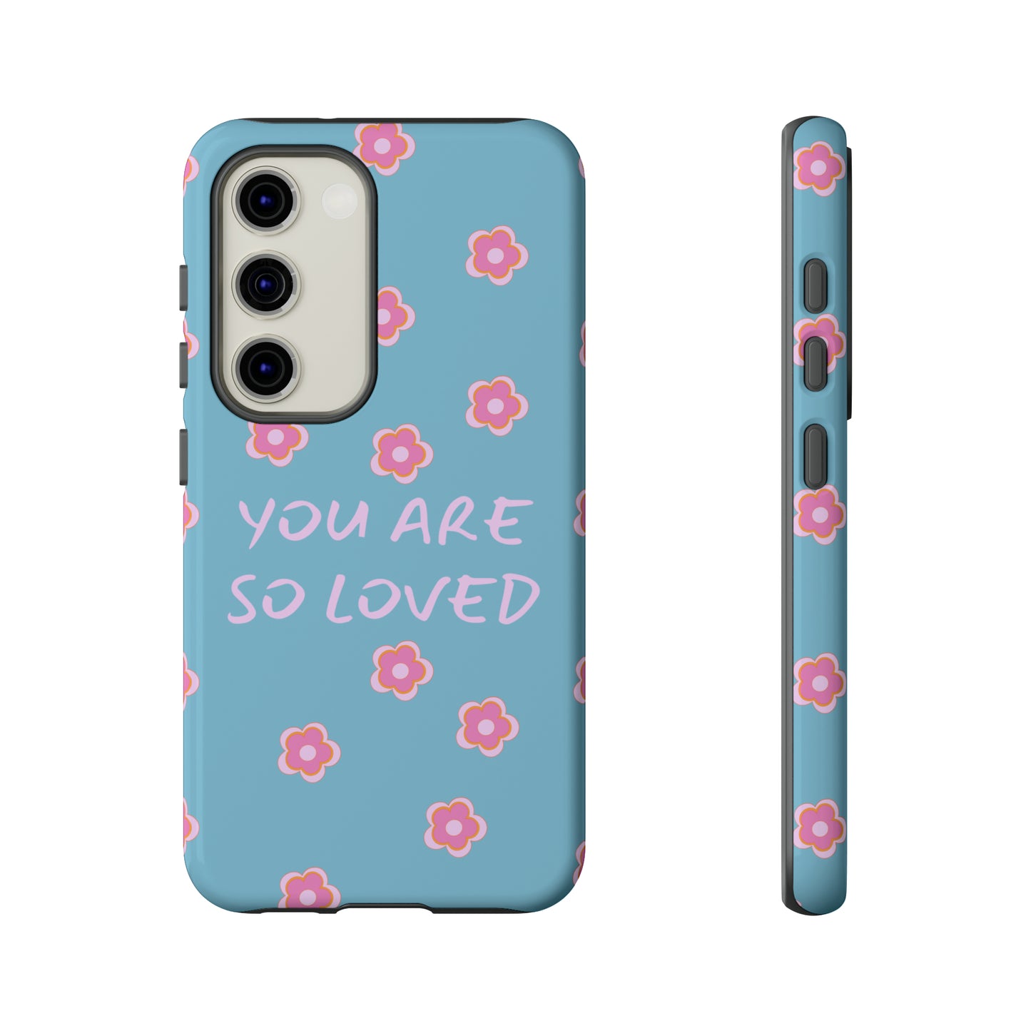 You Are So Loved Phone Case