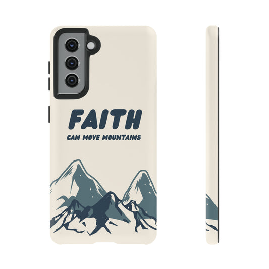 Faith Can Move Mountains Phone Case