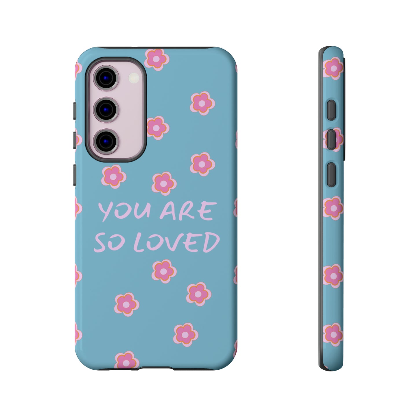 You Are So Loved Phone Case