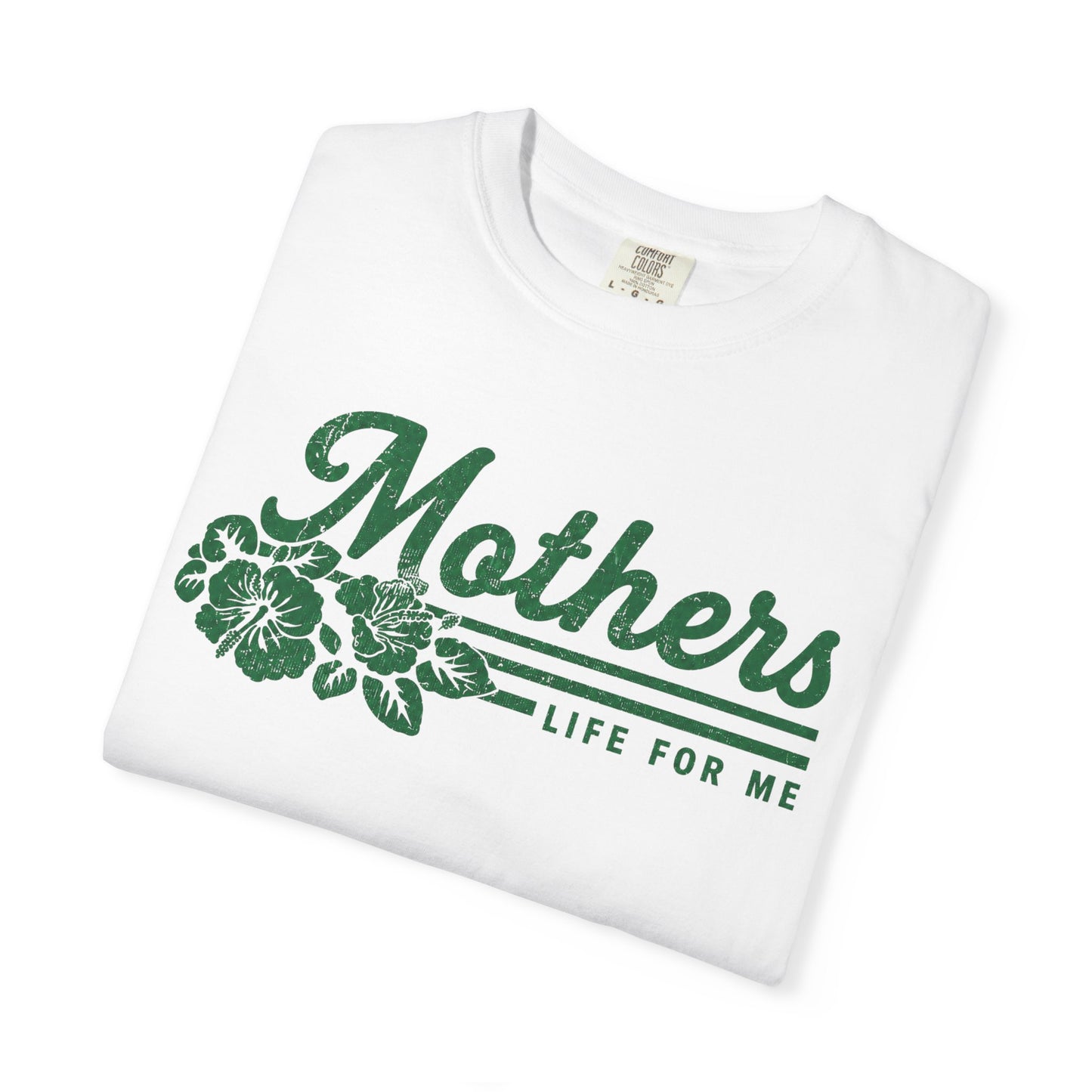 Mothers Life for Me Vintage Tee