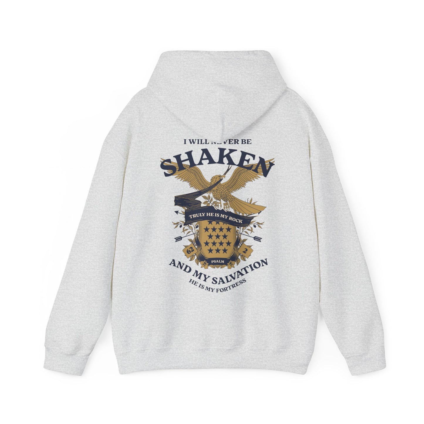 I Will Never Be Shaken Hoodie