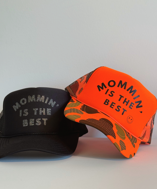 Mommin' Is The Best Trucker Hat