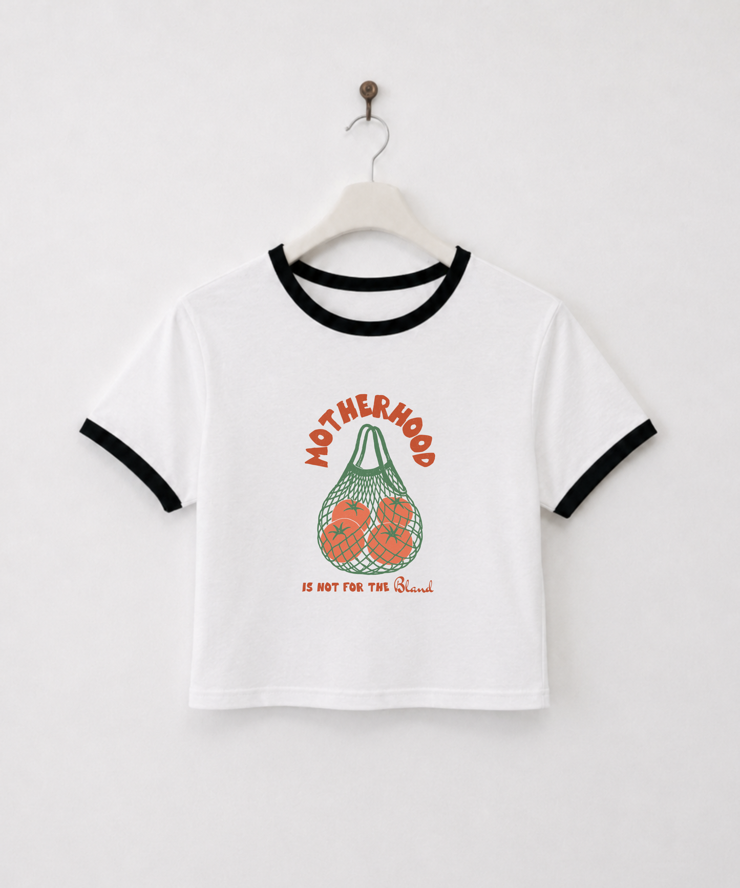 Motherhood Is Not for the Bland Tomato Fitted Cropped Ringer Tee