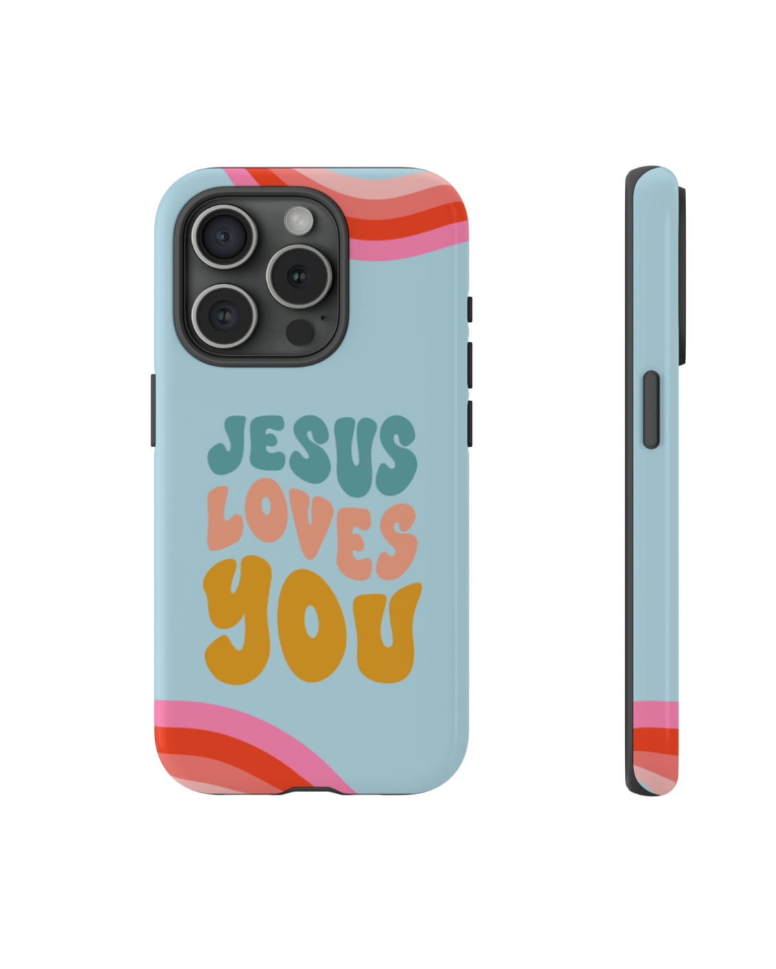 Jesus Loves You Phone Case