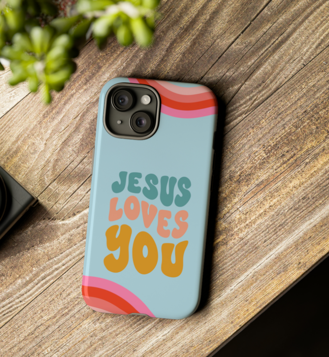 Jesus Loves You Phone Case