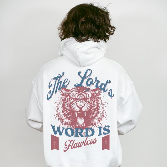 The Lord's Word Is Flawless Hoodie