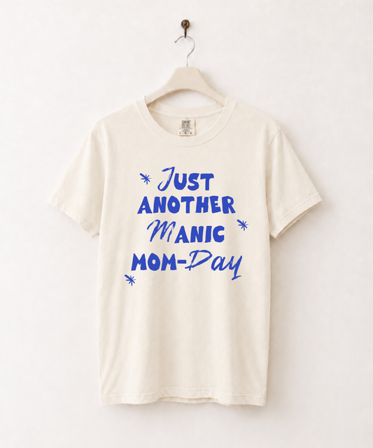 Manic Mom-Day Tee