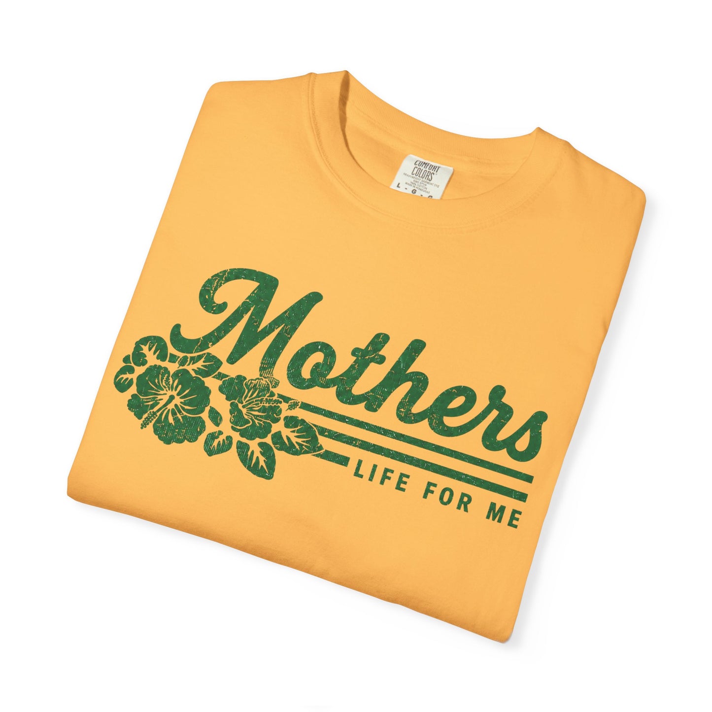 Mothers Life for Me Vintage Tee