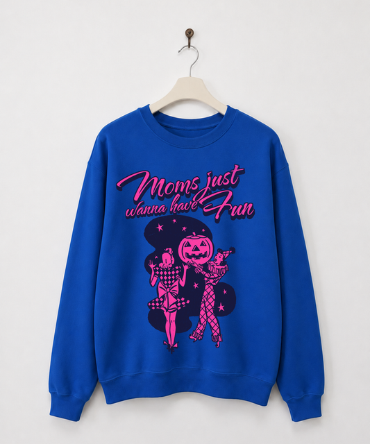 Moms Just Wanna Have Fun Halloween Crewneck