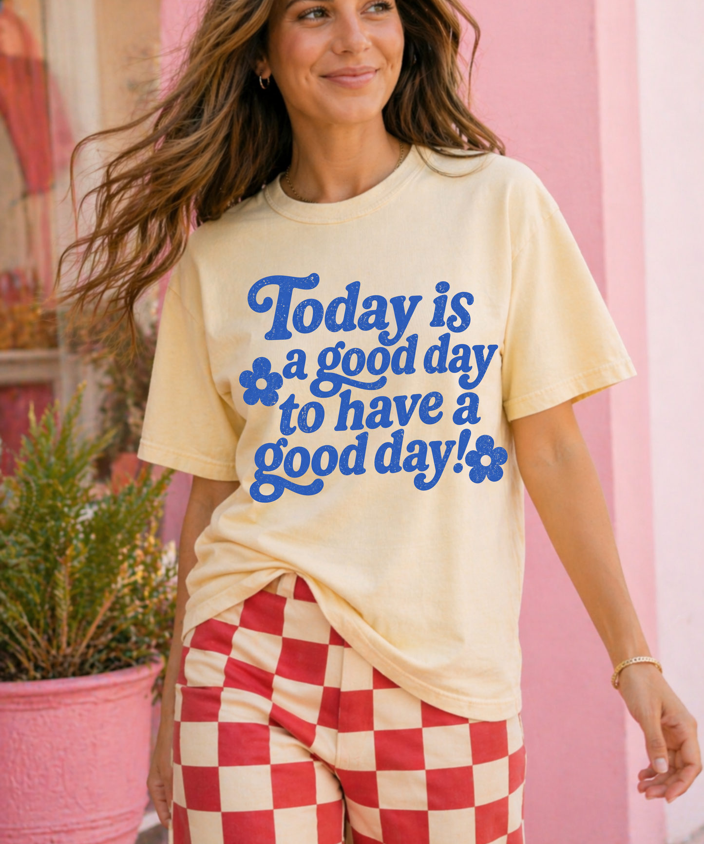 Today Is A Good Day Tee
