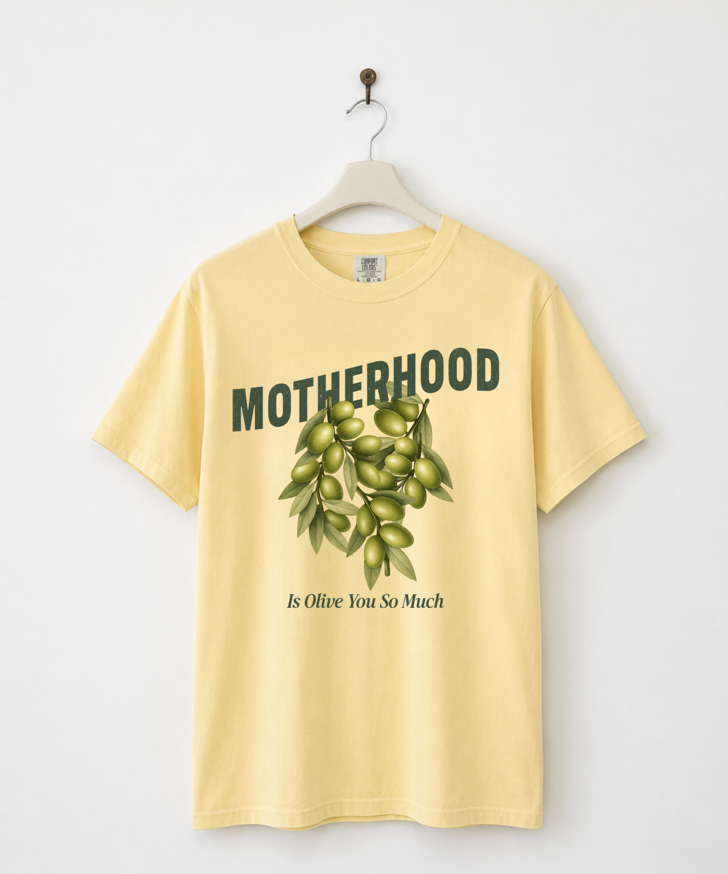 Motherhood Is Olive You So Much Olive Graphic Tee