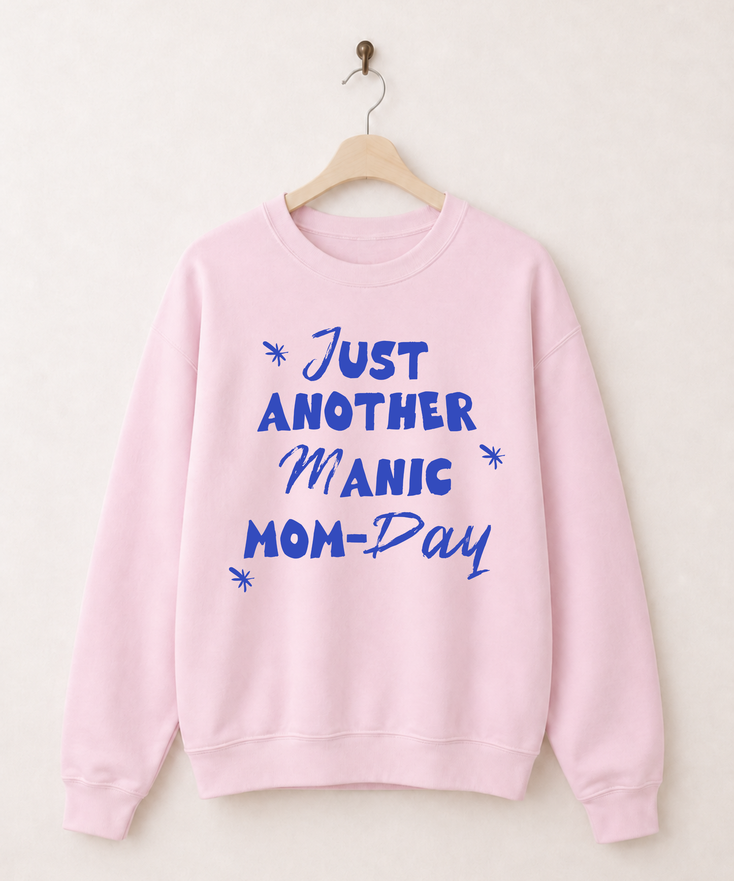 Just Another Manic Mom-Day Sweatshirt