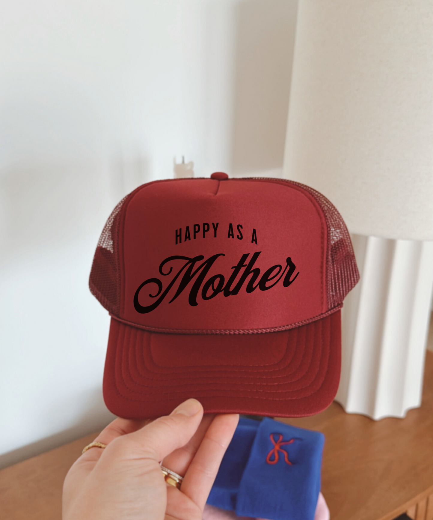 Happy As A Mother Trucker Hat