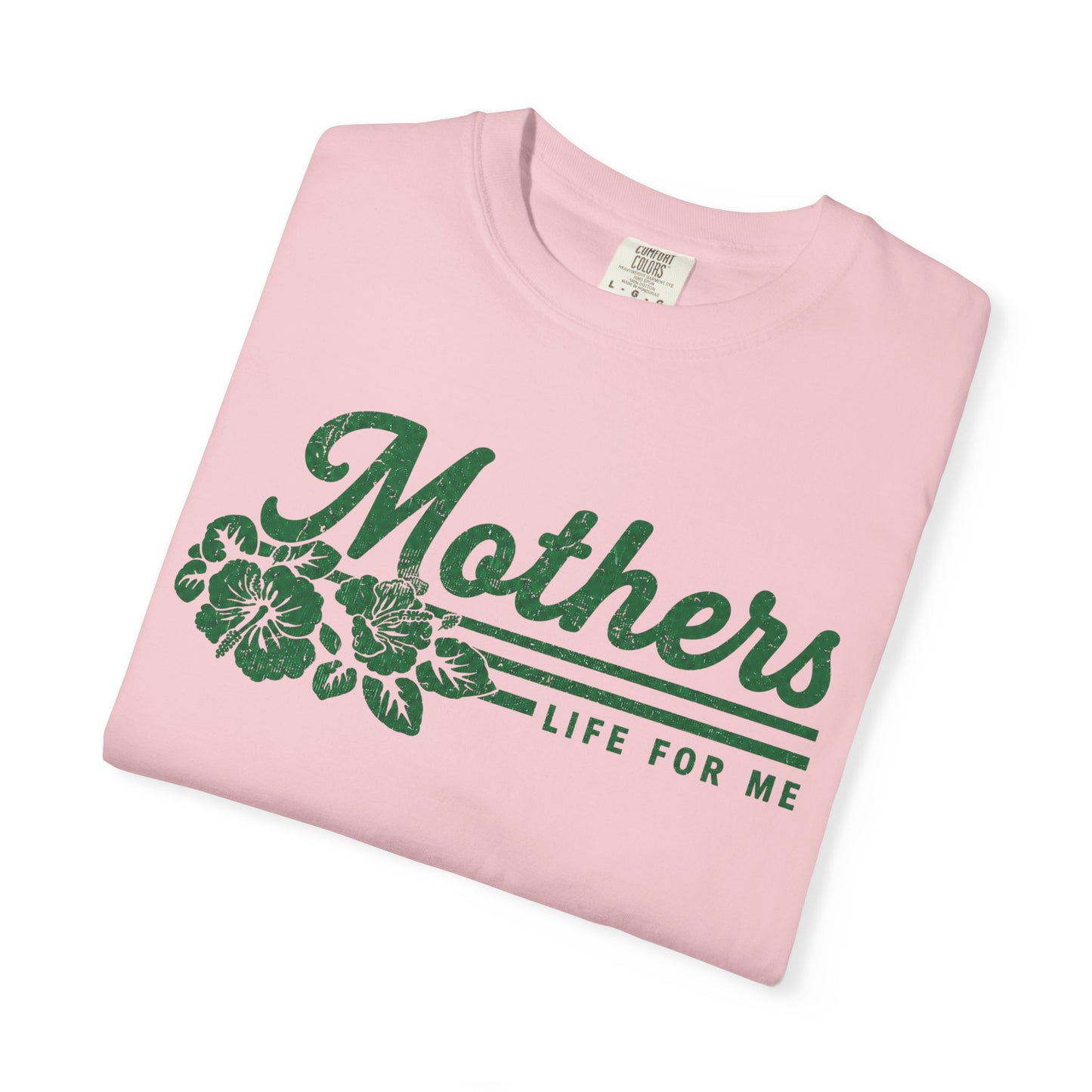 Mothers Life for Me Vintage Tee