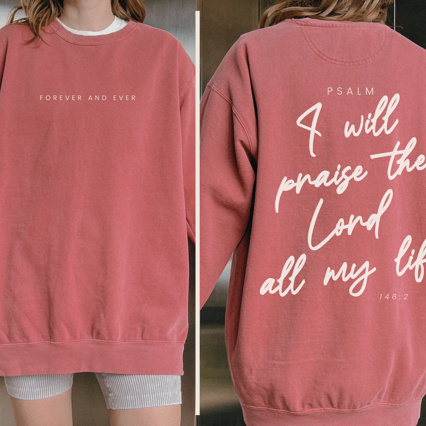 I Will Praise The Lord All My Life Comfort Colors Crewneck