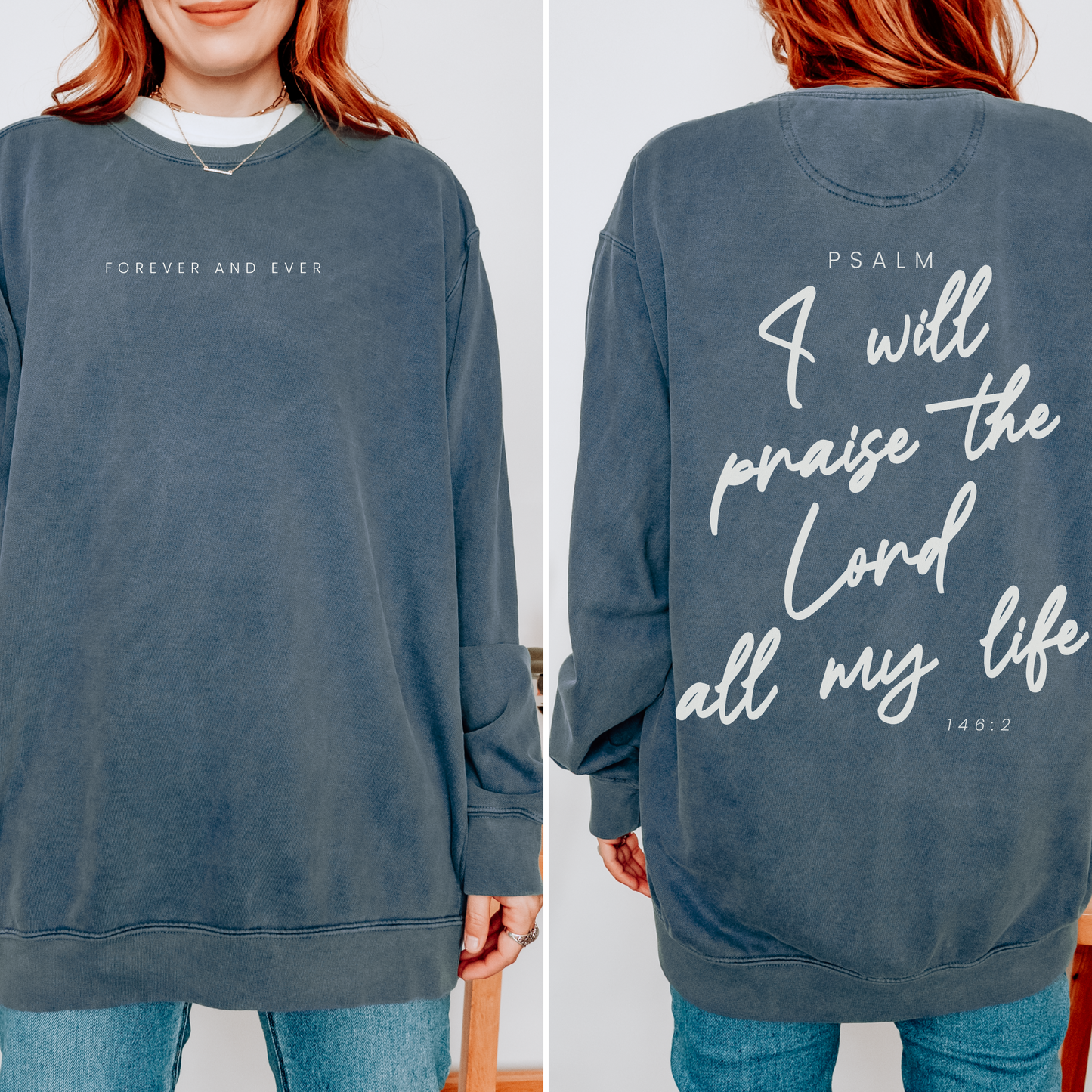 I Will Praise The Lord All My Life Comfort Colors Crewneck