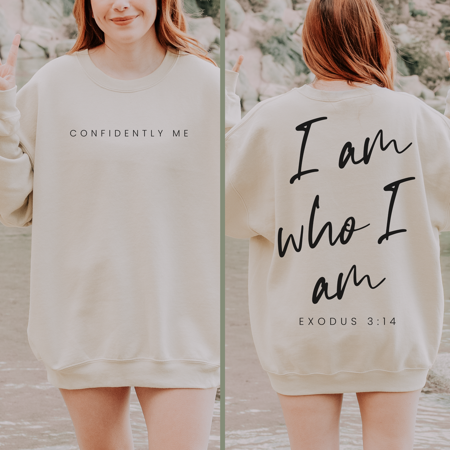 I Am Who I Am Sweatshirt