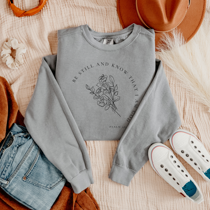 Be Still Comfort Colors Crewneck