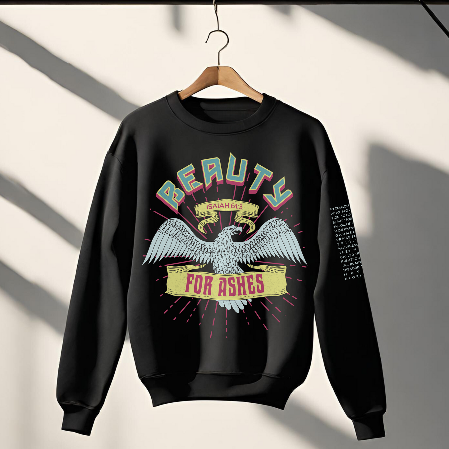 Beauty For Ashes Sweatshirt