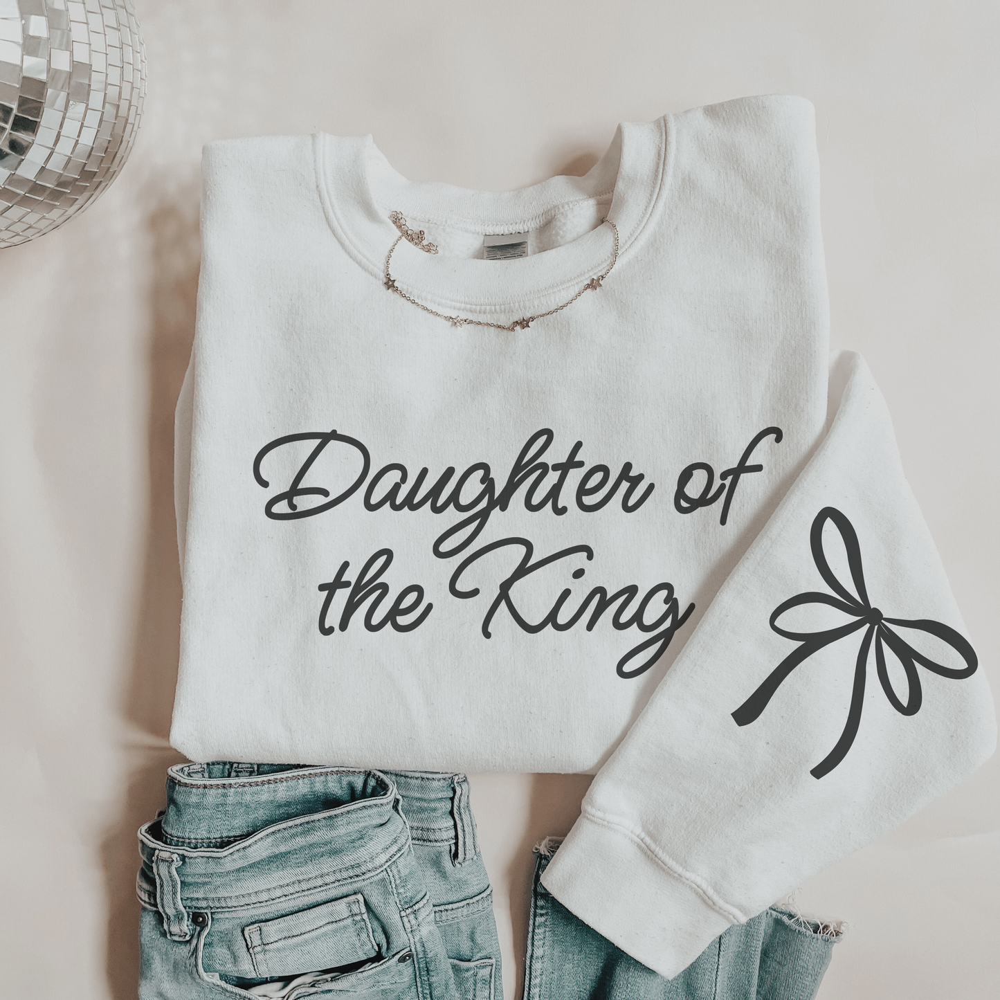 Daughter Of The King Sweatshirt