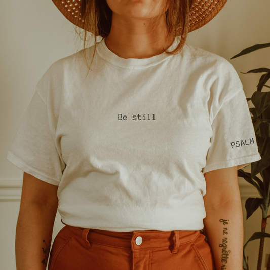 Be Still Tee