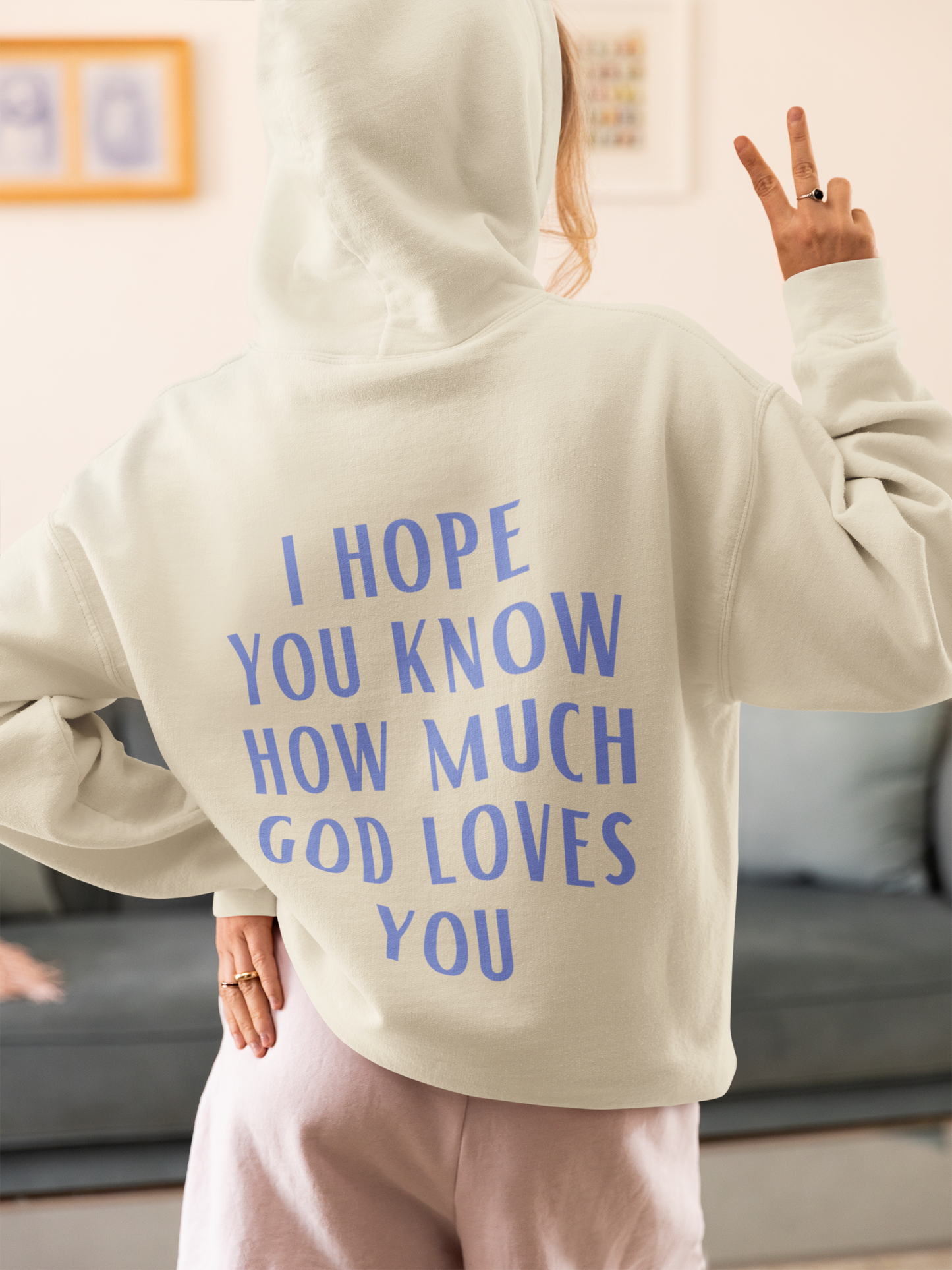 God Loves You Hoodie