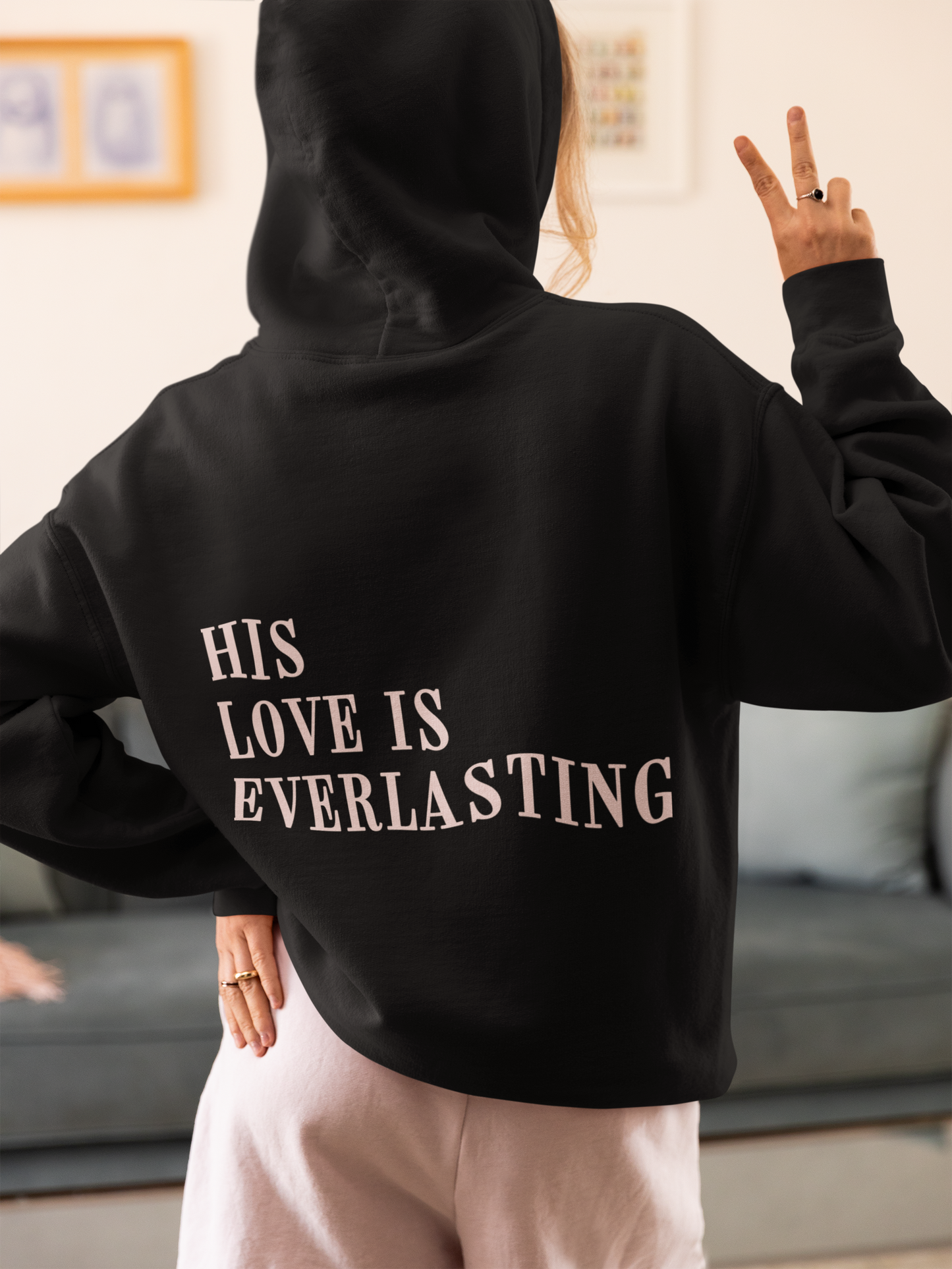 His Love Is Everlasting Hoodie