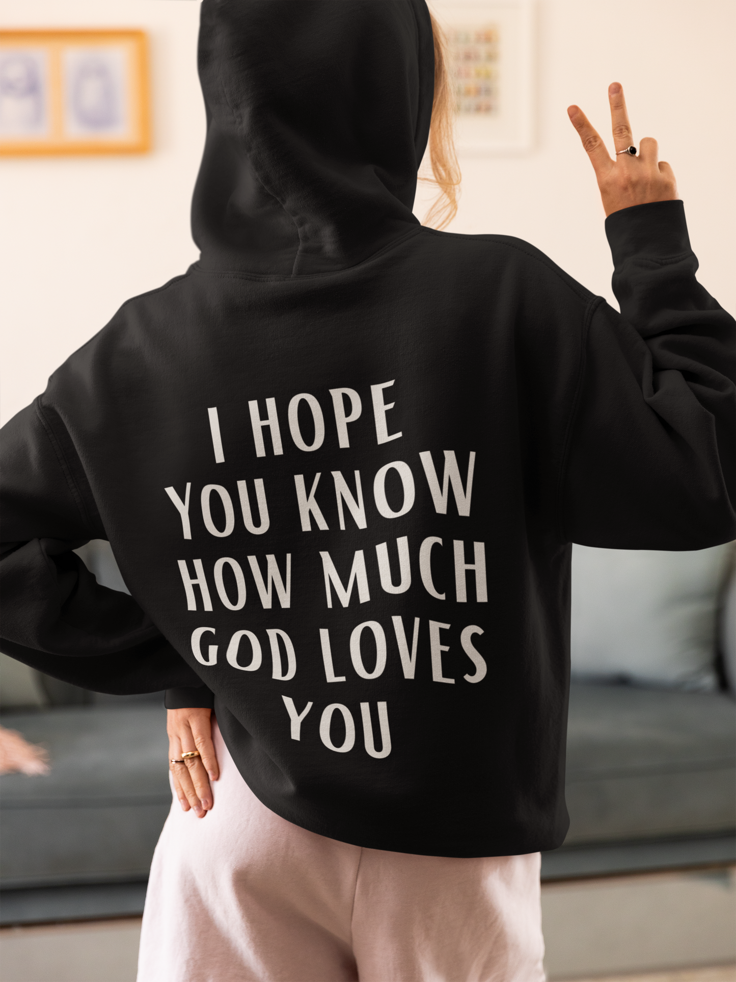 God Loves You Hoodie