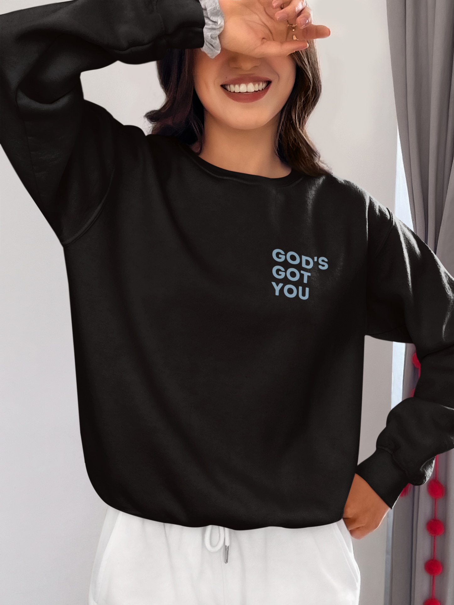 God's Got You Sweatshirt